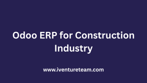 Odoo ERP for Construction Industry