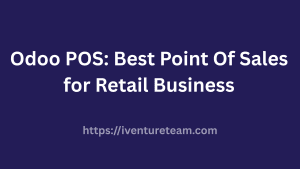 Odoo POS: Best Point Of Sales for Retail Business