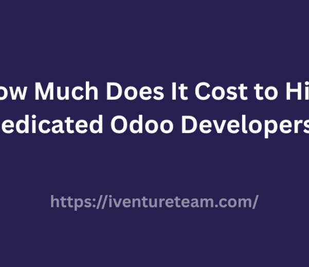 Cost to Hire Dedicated Odoo Developers