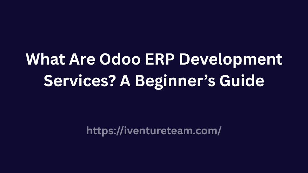 Odoo ERP Development Services